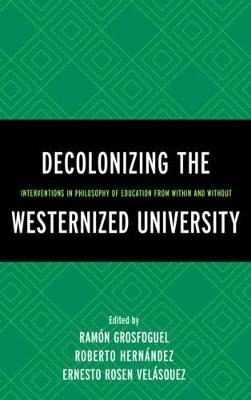 Decolonizing the Westernized University - 