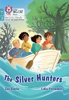 The Silver Hunters - Zo&euml; Clarke