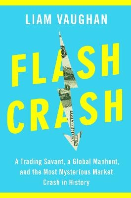 Flash Crash - Liam Vaughan