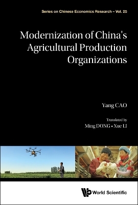 Modernization Of China's Agricultural Production Organizations
