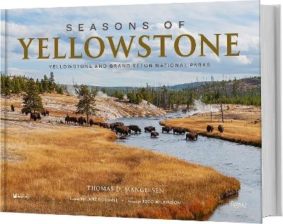 Seasons of Yellowstone - Thomas D. Mangelsen, Todd Wilkinson