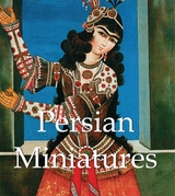 Persian Miniatures - Vladimir Loukonin, Anatoli Ivanov
