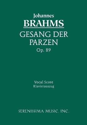 Gesang der Parzen, Op.89 - Johannes Brahms