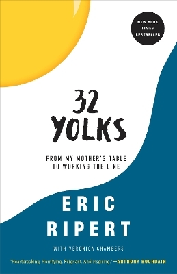 32 Yolks - Eric Ripert, Veronica Chambers