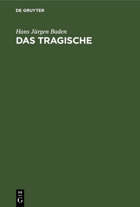 Das Tragische - Hans J&uuml;rgen Baden