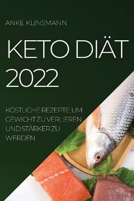 Keto Di&auml;t 2022 - Anke Klinsmann