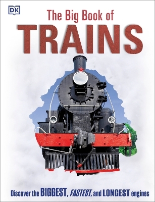 The Big Book of Trains -  Dk