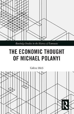 The Economic Thought of Michael Polanyi