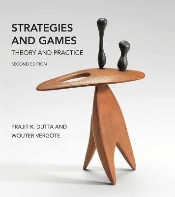 Strategies and Games, second edition - Prajit K. Dutta, Wouter Vergote