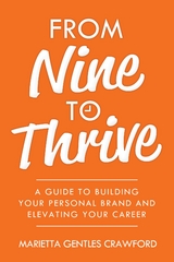 From Nine to Thrive - Marietta Gentles Crawford