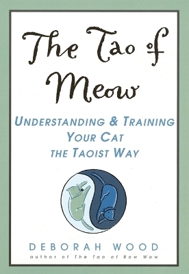 The Tao of Meow - Deborah Wood
