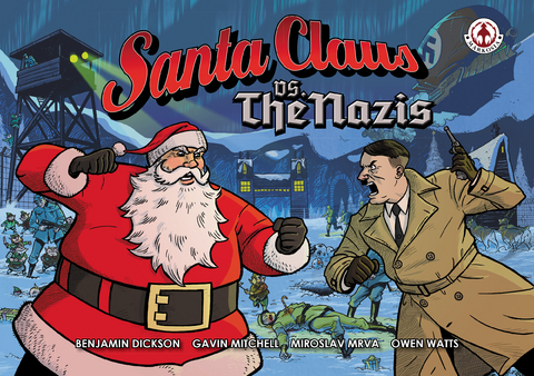 Santa Claus vs The Nazis - Benjamin Dickson