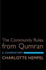 The Community Rules from Qumran - Charlotte Hempel