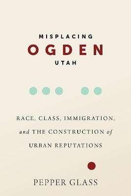 Misplacing Ogden, Utah - Pepper Glass