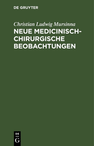 Neue medicinisch-chirurgische Beobachtungen