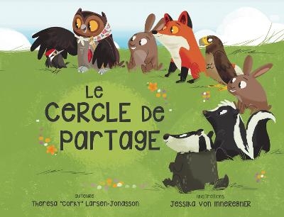 Le cercle de partage - Theresa "corky" Larsen-Jonasson