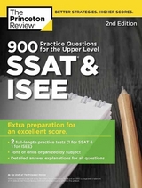 900 Practice Questions for the Upper Level SSAT and ISEE - Princeton Review