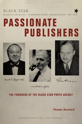 Passionate Publishers - Phoebe Kornfeld