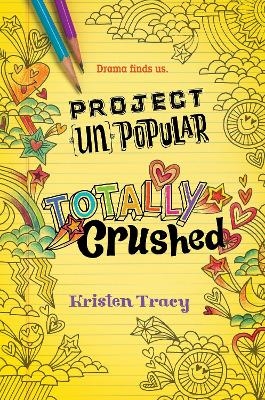 Project (Un)Popular Book #2: Totally Crushed - Kristen Tracy
