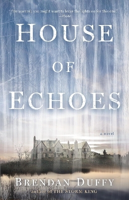 House of Echoes - Brendan Duffy