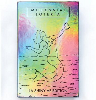 Millennial Loteria: La Shiny AF Edition