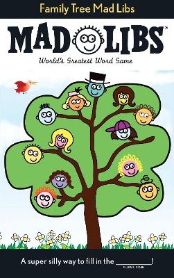 Family Tree Mad Libs - Roger Price, Leonard Stern