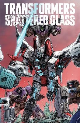 Transformers: Shattered Glass - Danny Lore, Guido Guidi