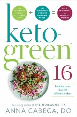 Keto-Green 16 - Anna Cabeca