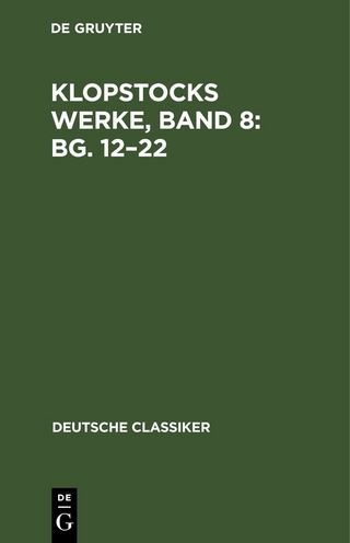 Klopstocks Werke, Band 8: Bg. 12–22