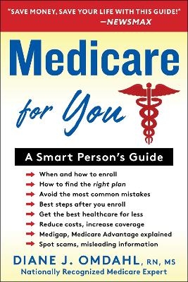 MEDICARE SURVIVAL GUIDE - Diane J. Omdahl