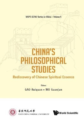 China's Philosophical Studies: Rediscovery Of Chinese Spiritual Essence
