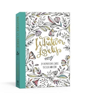 Whatever is Lovely Postcard Book -  Ink &  Willow
