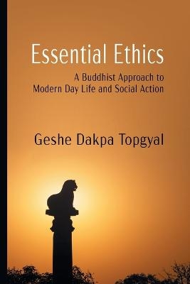 Essential Ethics - Dakpa Topgyal
