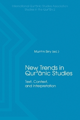 New Trends in Qur'nic Studies - Mun'im Sirry