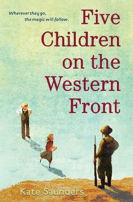 Five Children on the Western Front - Kate Saunders