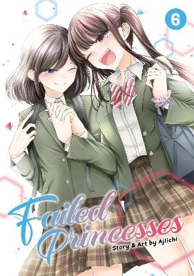 Failed Princesses Vol. 6 -  Ajiichi