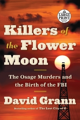 Killers of the Flower Moon - David Grann