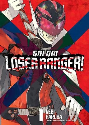 Go! Go! Loser Ranger! 1 - Negi Haruba