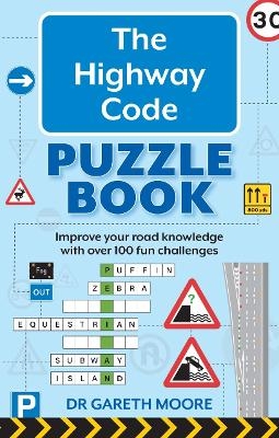 The Highway Code Puzzle Book - Gareth Moore