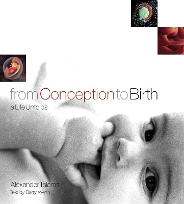 From Conception to Birth - Alexander Tsiaras