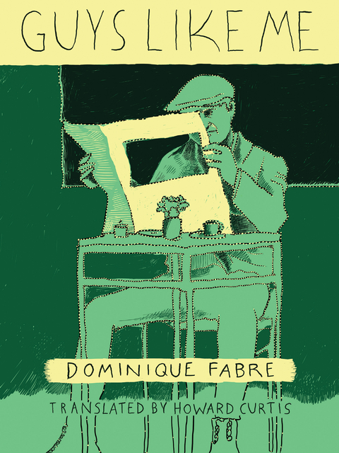 Guys Like Me -  Dominique Fabre