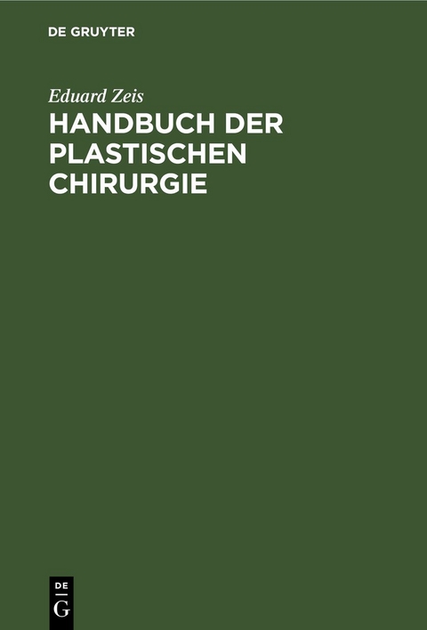 Handbuch der plastischen Chirurgie - Eduard Zeis