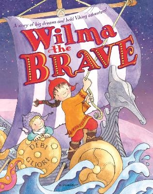 Wilma the Brave - Debi Gliori