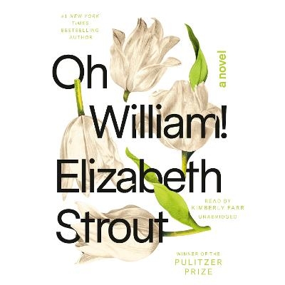 Oh William! - Elizabeth Strout
