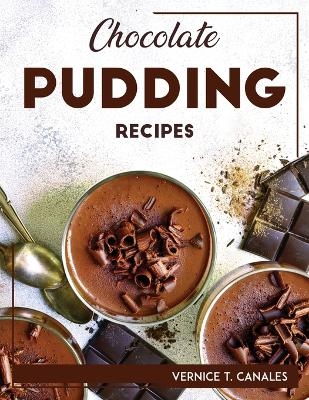 Chocolate Pudding Recipes
