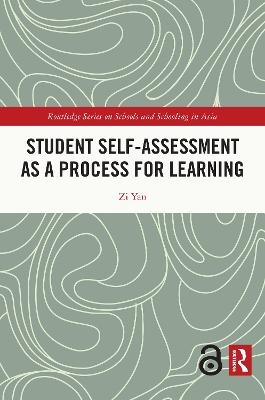 Student Self-Assessment as a Process for Learning - Zi Yan