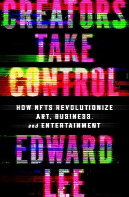 Creators Take Control - Edward Lee