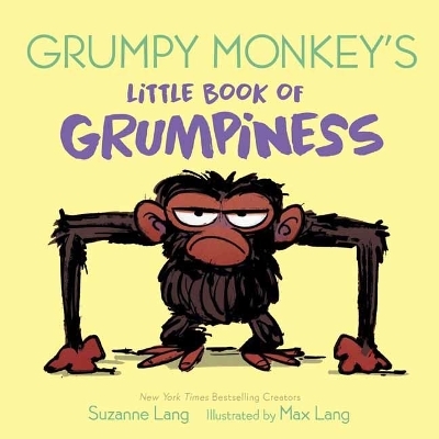 Grumpy Monkey's Little Book of Grumpiness - Suzanne Lang, Max Lang