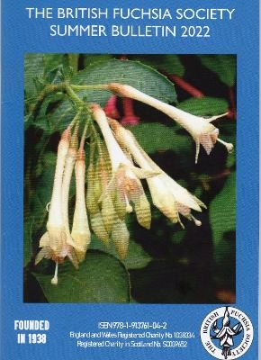 The British Fuchsia Society Summer Bulletin 2022 - 