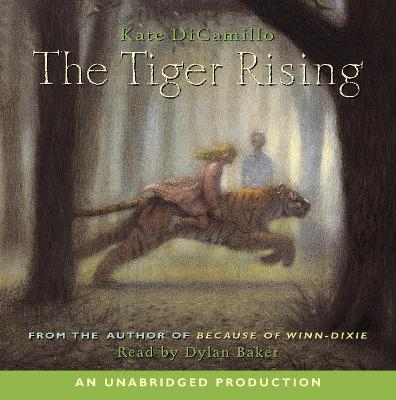 The Tiger Rising - Kate DiCamillo